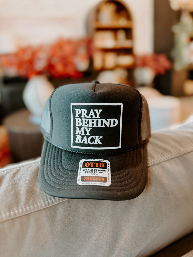 Pray Behind My Back Hat